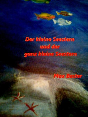 cover image of Der kleine Seestern und der ganz kleine Seestern